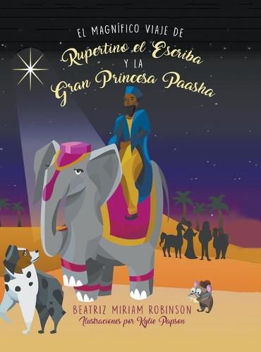 Cover image for El Magnifico Viaje de Rupertino el Escriba y la Gran Princesa Paasha