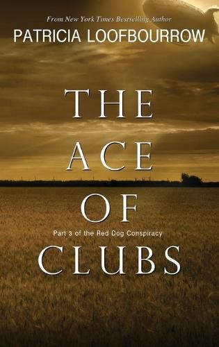 Cover image for The Ace of Clubs: Part 3 of the Red Dog Conspiracy