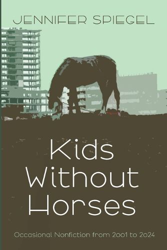 Cover image for Kids Without Horses