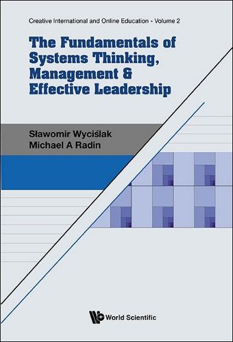 Cover image for Fundamentals Of Systems Thinking, Management & Effective Leadership, The