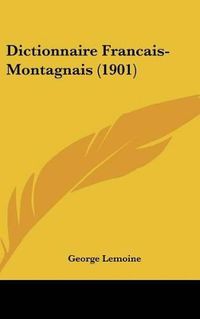 Cover image for Dictionnaire Francais-Montagnais (1901)