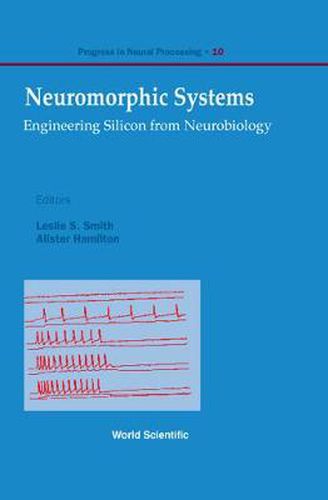 Cover image for Neuromorphic Systems: Engineering Silicon From Neurobiology