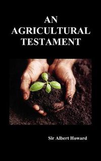 Cover image for An Agricultural Testament (Hardback)