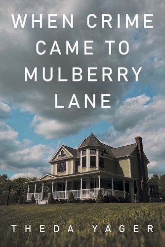 Cover image for When Crime Came to Mulberry Lane