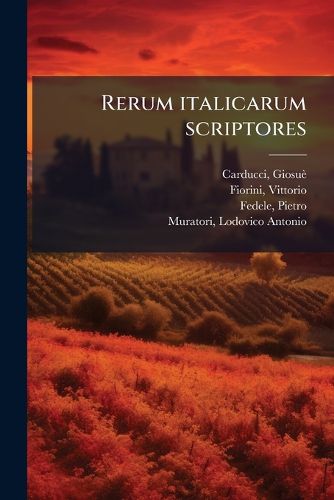 Cover image for Rerum italicarum scriptores