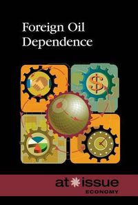 Cover image for Foreign Oil Dependence