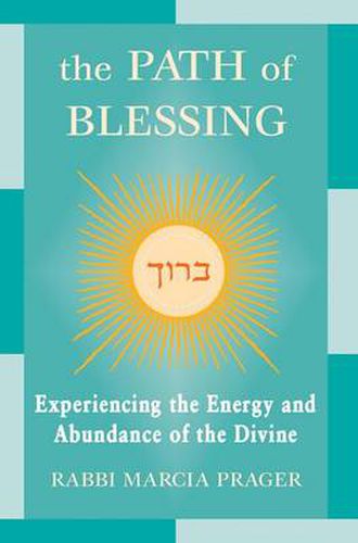 Cover image for The Path of Blessing: Experiencing the Energy and Abundance of the Divine