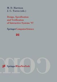 Cover image for Design, Specification and Verification of Interactive Systems '97: Proceedings of the Eurographics Workshop in Granada, Spain, June 4-6, 1997