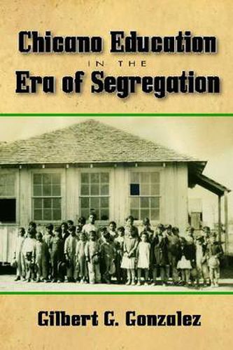 Cover image for Chicano Education in the Era of Segregation