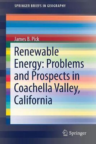 Cover image for Renewable Energy: Problems and Prospects in Coachella Valley, California