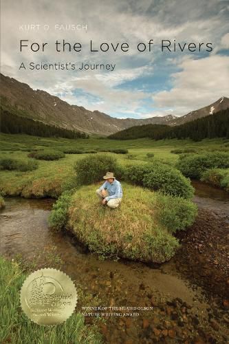 Cover image for For the Love of Rivers: A Scientist's Journey