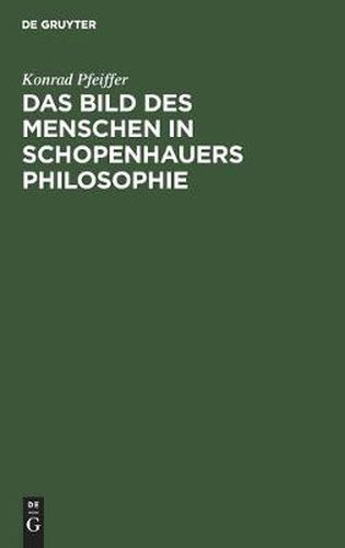 Cover image for Das Bild Des Menschen in Schopenhauers Philosophie