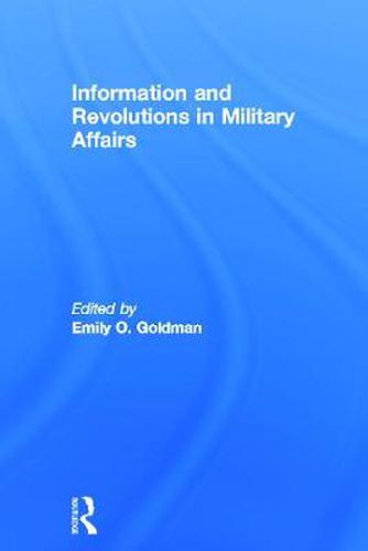 Cover image for Information and Revolutions in Military Affairs