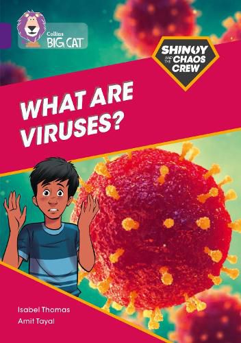 Cover image for Shinoy and the Chaos Crew: What are viruses?: Band 08/Purple