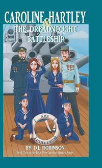 Cover image for Caroline Hartley and the Dreadnought Battleship