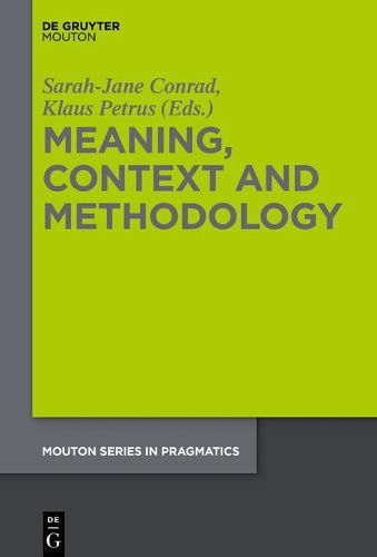 Cover image for Meaning, Context and Methodology