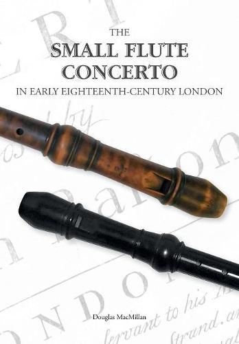 Cover image for The Small Flute Concerto in Early Eighteenth-Century London