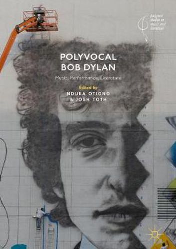 Cover image for Polyvocal Bob Dylan: Music, Performance, Literature