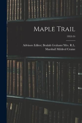Cover image for Maple Trail; 1953-54