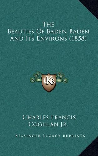 The Beauties of Baden-Baden and Its Environs (1858)