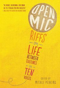 Cover image for Open Mic: Riffs on Life Between Cultures in Ten Voices