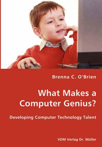 Cover image for What Makes a Computer Genius? - Developing Computer Technology Talent