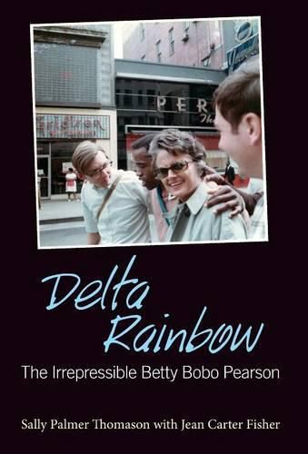 Cover image for Delta Rainbow: The Irrepressible Betty Bobo Pearson