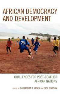 Cover image for African Democracy and Development: Challenges for Post-Conflict African Nations