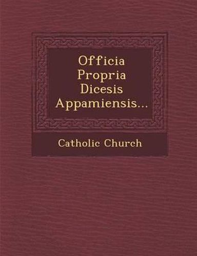 Officia Propria Dicesis Appamiensis...