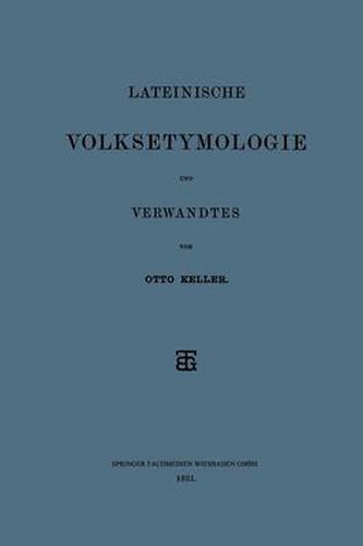 Lateinische Volksetymologie Und Verwandtes