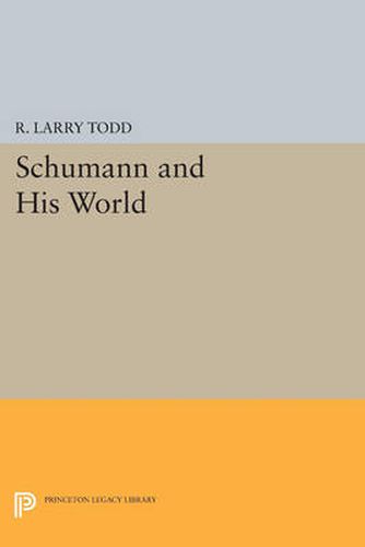 Cover image for Schumann and His World