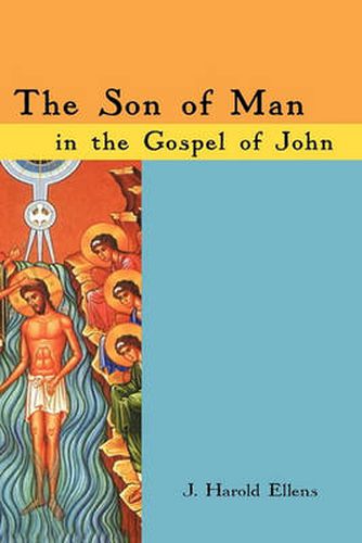 Cover image for The Son of Man in the Gospel of John