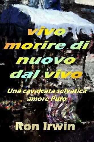 Cover image for Vivo Morire Di Nuovo Dal Vivo