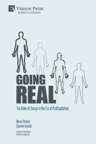 Cover image for Going Real: The Value of Design in the Era of PostCapitalism (Premium Color)