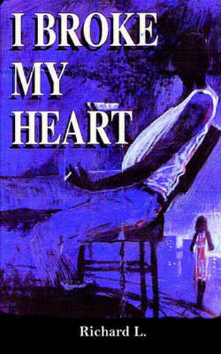 Cover image for I Broke My Heart