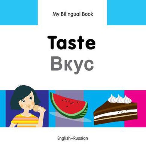 Cover image for My Bilingual Book -  Taste (English-Russian)