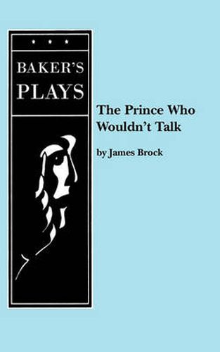 Cover image for The Prince Who Wouldn't Talk