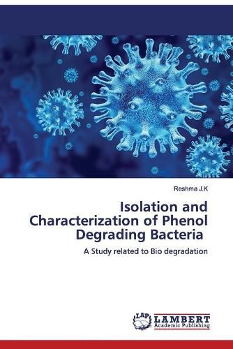 Cover image for Isolation and Characterization of Phenol Degrading Bacteria