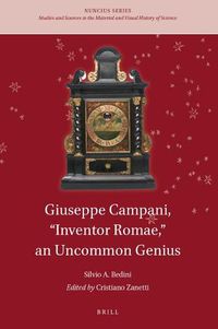 Cover image for Giuseppe Campani,  Inventor Romae,  an Uncommon Genius