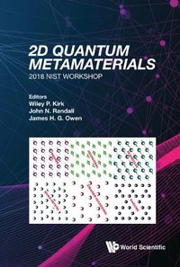 Cover image for 2d Quantum Metamaterials: Proceedings Of The 2018 Nist Workshop - 2018 Nist Workshop