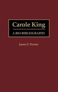 Cover image for Carole King: A Bio-Bibliography