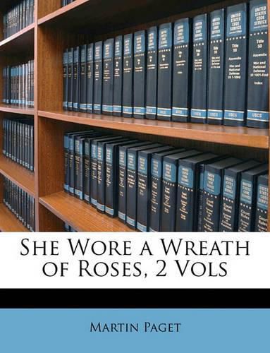 Cover image for She Wore a Wreath of Roses, 2 Vols