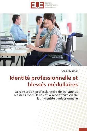 Cover image for Identit  Professionnelle Et Bless s M dullaires