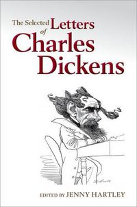 Cover image for The Selected Letters of Charles Dickens