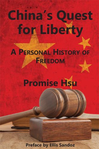 Cover image for China"s Quest for Liberty - A Personal History of Freedom