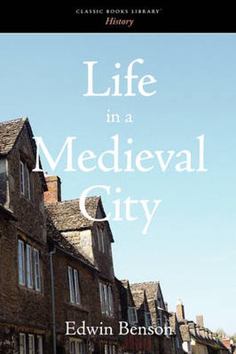 Cover image for Life in a Medieval City