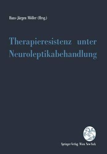 Therapieresistenz Unter Neuroleptikabehandlung