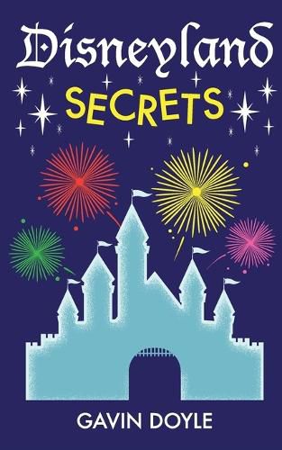 Cover image for Disneyland Secrets