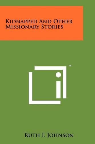 Cover image for Kidnapped and Other Missionary Stories