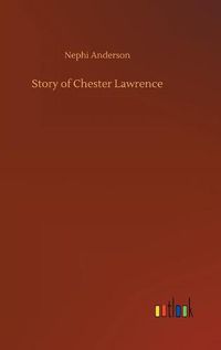 Cover image for Story of Chester Lawrence